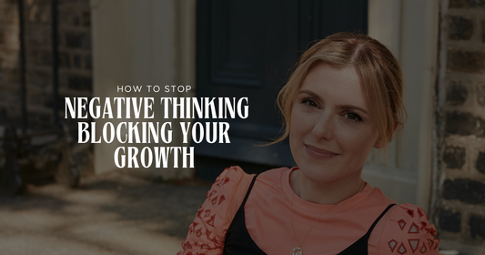How to Stop Negative Thinking from Holding Back Your Business Growth
