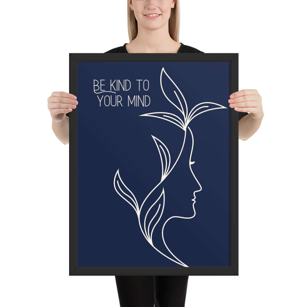 Framed wall art print with the text 'Be Kind to Your Mind' on a navy background, ideal for home office decor.